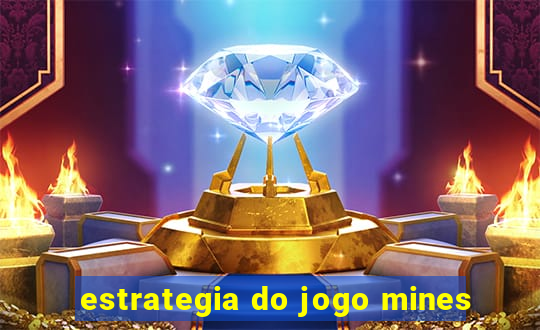 estrategia do jogo mines